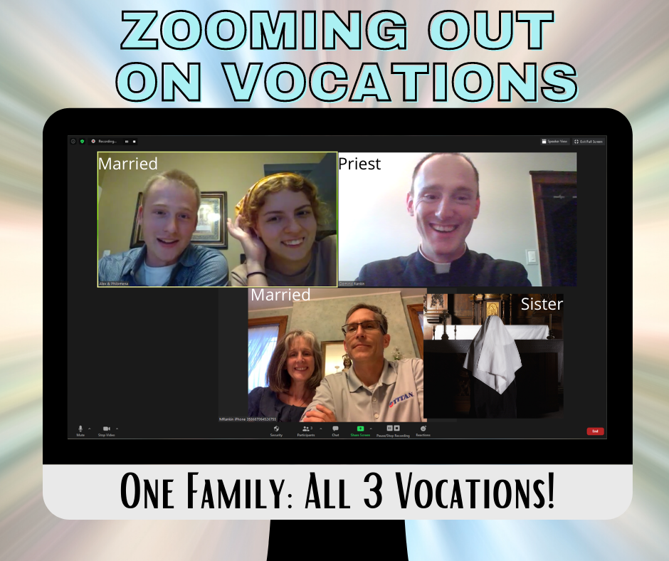 Zooming Out on Vocations!